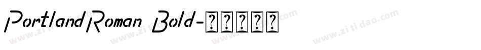 PortlandRoman Bold字体转换